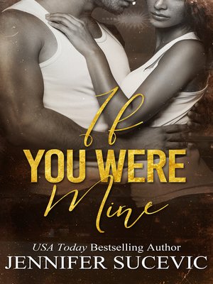 cover image of If You Were Mine